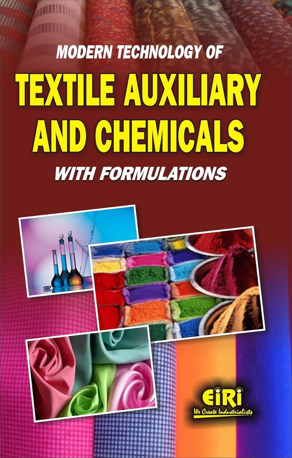 Modern Technology Of Textile Auxiliary And Chemicals With Formulations