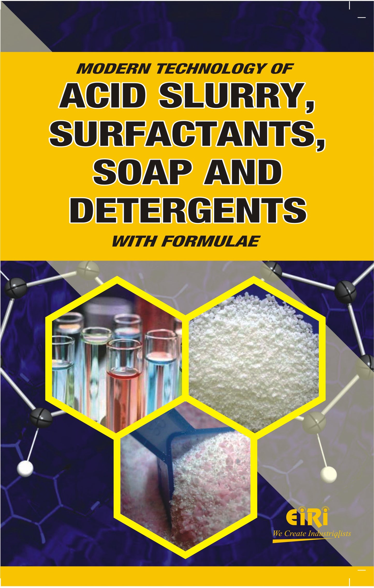 Modern Technology Of Acid Slurry, Surfactants, Soap And Detergents With Formulae (Hand Book)