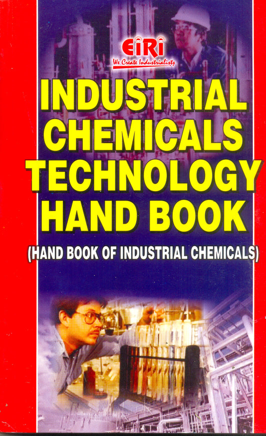 Industrial Chemicals Technology Hand Book