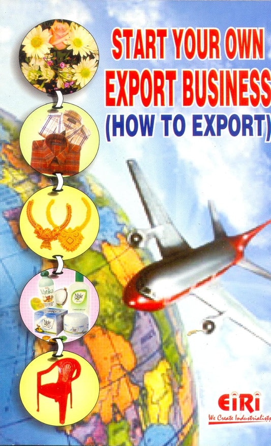 Start Your Own Export Business (How To Export) (Revised And Enlarged Edition) (Hand Book)