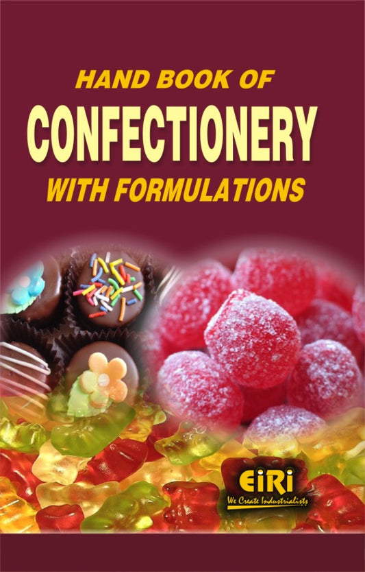 Hand Book Of Confectionery With Formulations (2Nd Edn.)