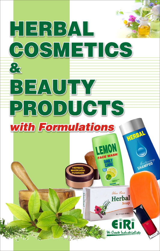 Herbal Cosmetics & Beauty Products With Formulations (Hand Book)