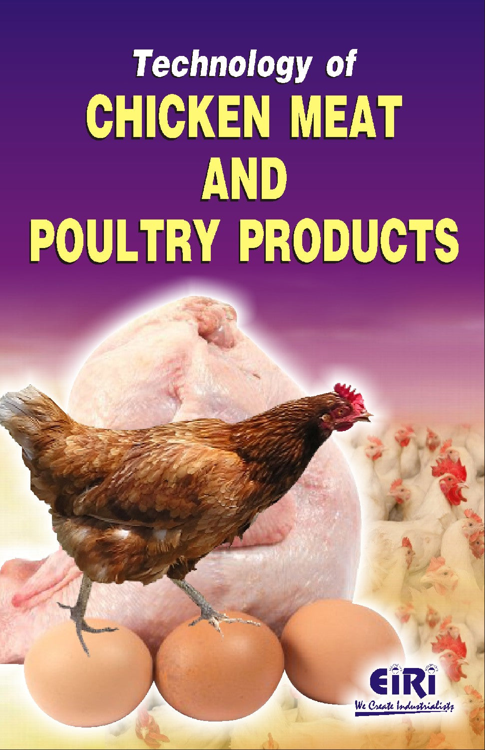 Technology Of Chicken Meat And Poultry Products (Hand Book)