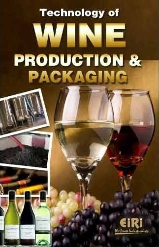 Technology Of Wine Production & Packaging