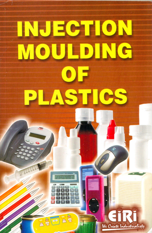 Injection Moulding Of Plastics (Hand Book)