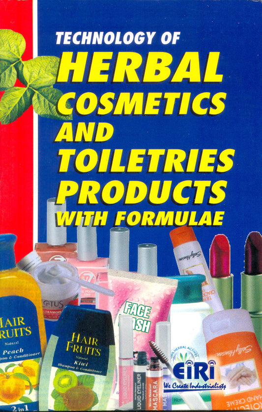 Technology Of Herbal Cosmetics And Toileteries Products With Formulae (Hand Book)