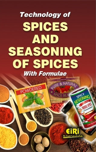 Technology Of Spices And Seasoning Of Spices With Formulae