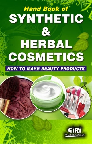 Hand Book Of Synthetic & Herbal Cosmetics (How To Make Beauty Products)